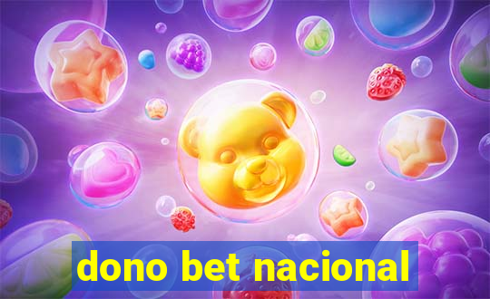 dono bet nacional